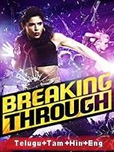 Breaking Through movie download in telugu