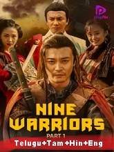 Nine Warriors: Part 1 movie download in telugu