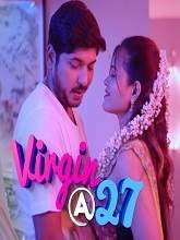 Virgin At 27 movie download in telugu